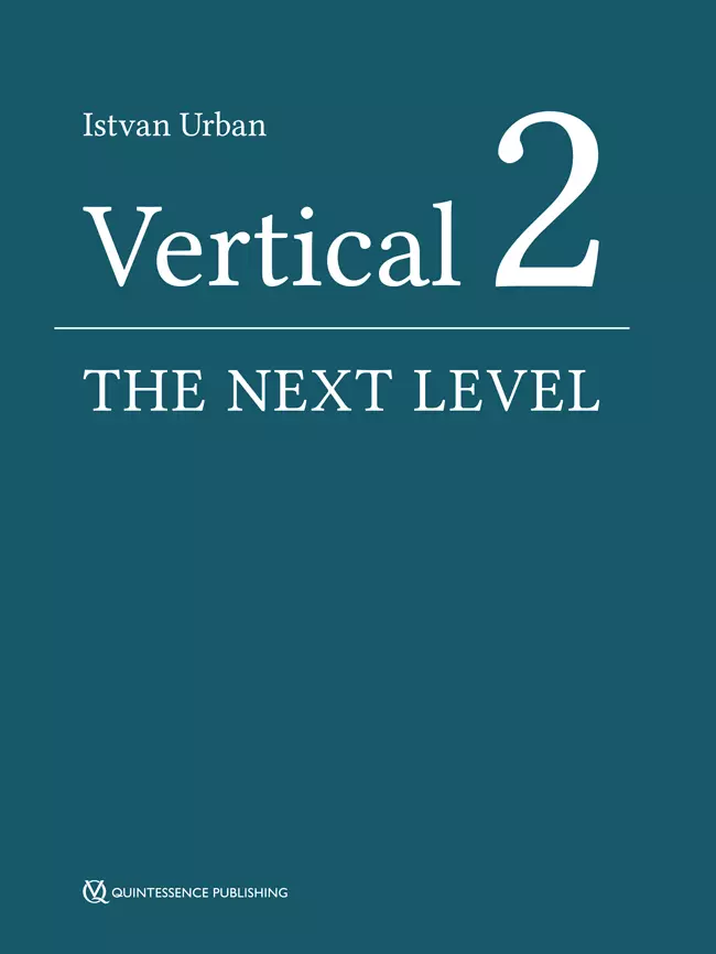 Vertical 2: The Next Level of Hard and Soft Tissue Augmentation - Epub + Converted Pdf